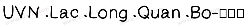 UVN Lac Long Quan Bo字体转换